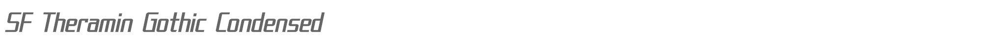 SF Theramin Gothic SF Theramin Gothic Condensed Oblique.ttf font preview